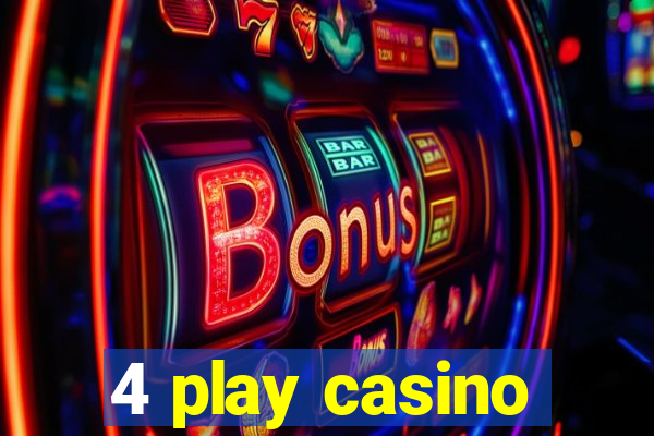 4 play casino