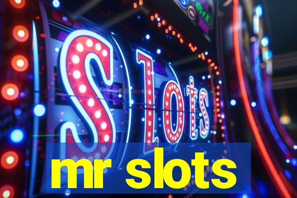 mr slots