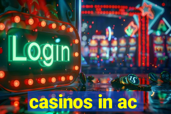 casinos in ac