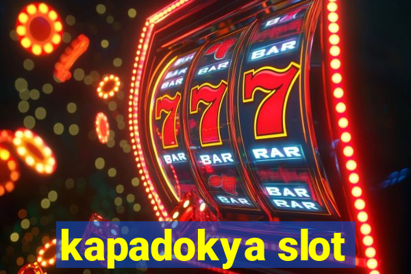 kapadokya slot