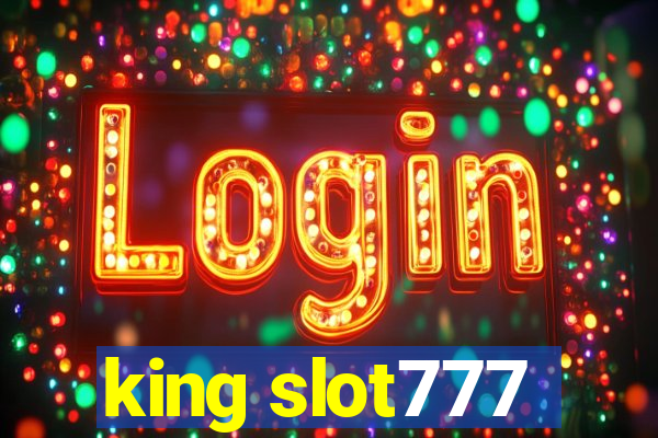 king slot777