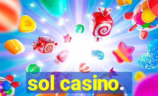 sol casino.