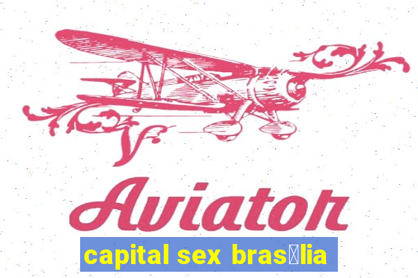 capital sex bras铆lia