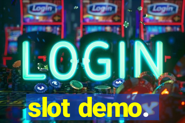 slot demo.