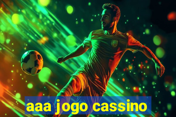 aaa jogo cassino