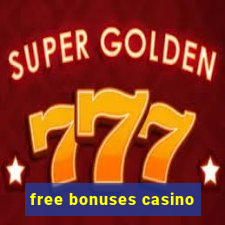 free bonuses casino