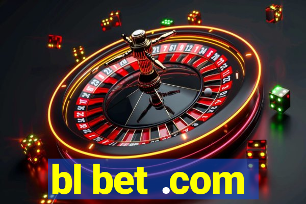 bl bet .com