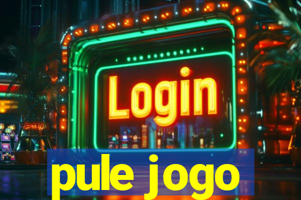 pule jogo