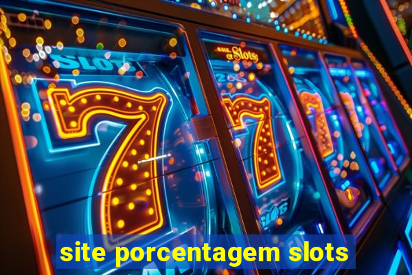 site porcentagem slots