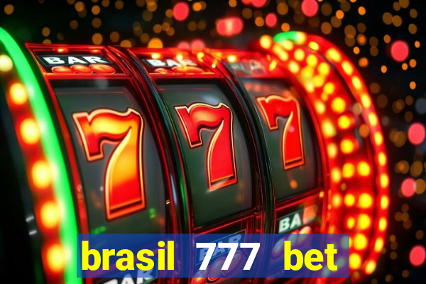 brasil 777 bet como jogar