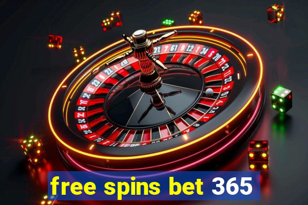 free spins bet 365