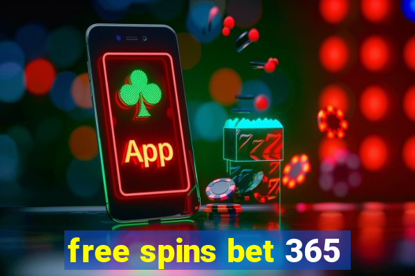 free spins bet 365