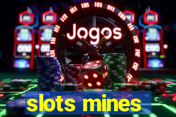 slots mines