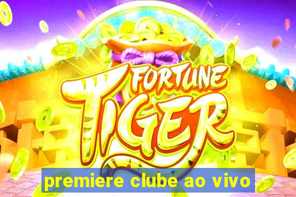 premiere clube ao vivo