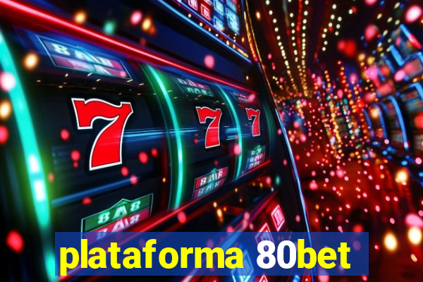 plataforma 80bet