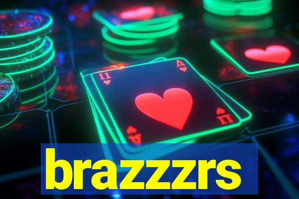 brazzzrs