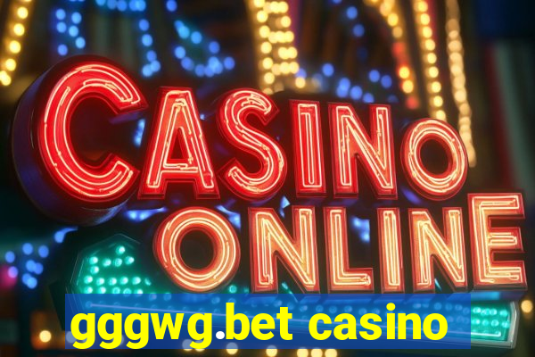 gggwg.bet casino