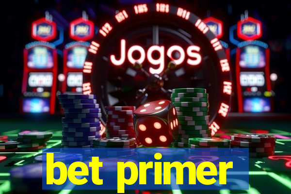 bet primer