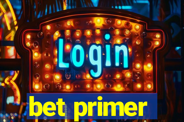 bet primer