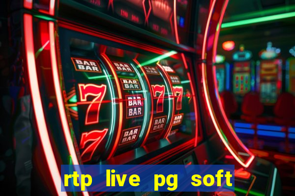 rtp live pg soft slot gacor jackpot