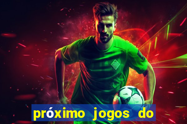 próximo jogos do internacional no brasileir?o