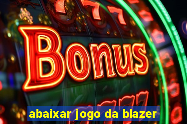 abaixar jogo da blazer