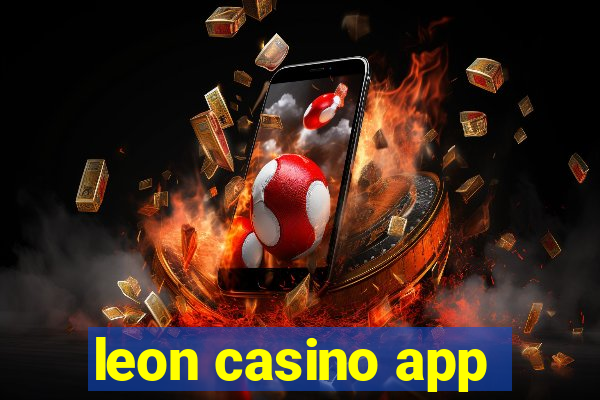 leon casino app