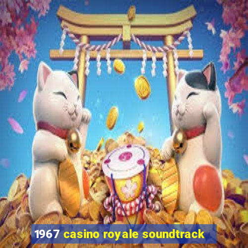 1967 casino royale soundtrack