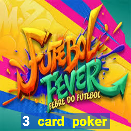 3 card poker casino online