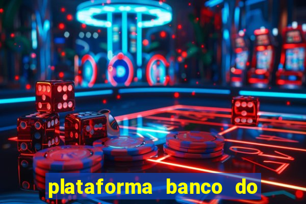 plataforma banco do brasil 777 bet