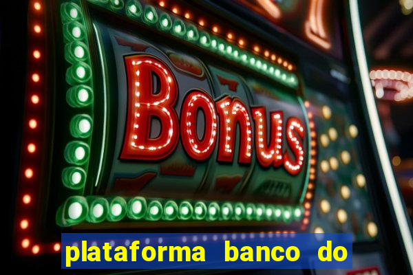 plataforma banco do brasil 777 bet