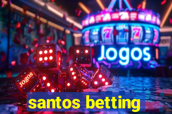 santos betting