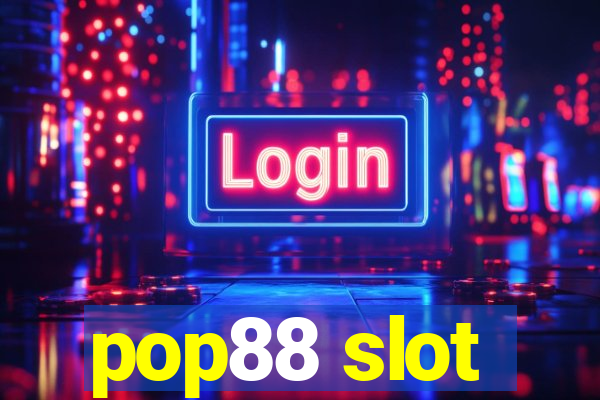 pop88 slot