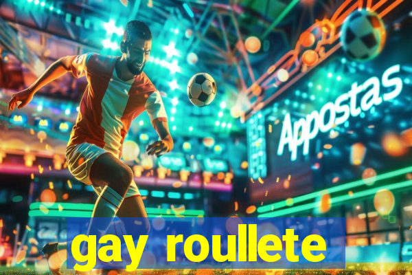 gay roullete