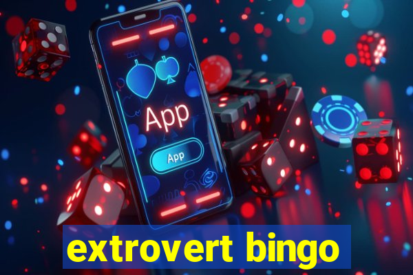 extrovert bingo