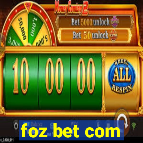 foz bet com