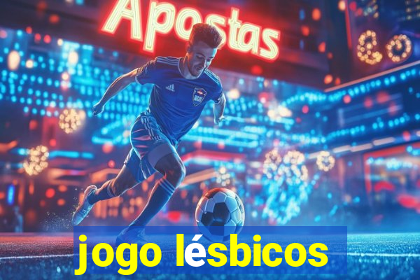 jogo lésbicos