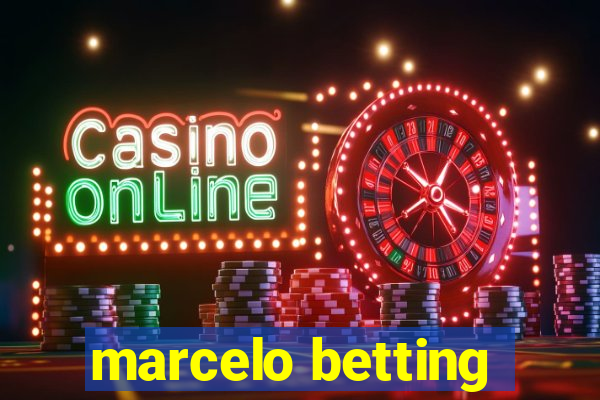 marcelo betting