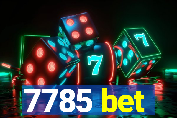 7785 bet