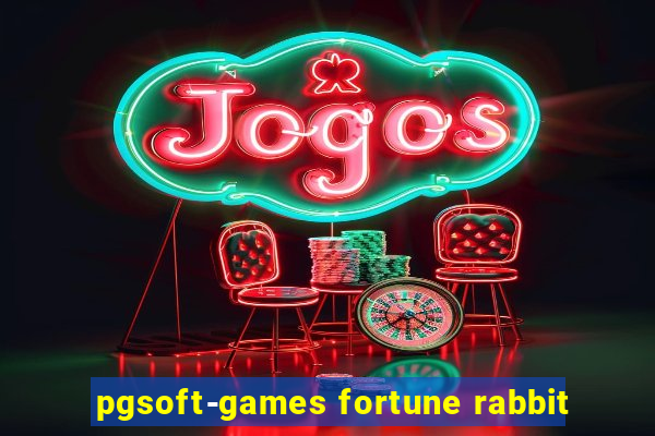 pgsoft-games fortune rabbit