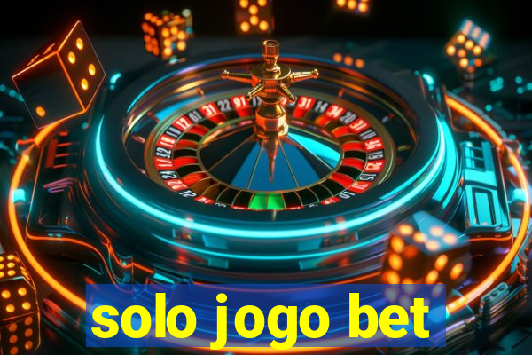 solo jogo bet