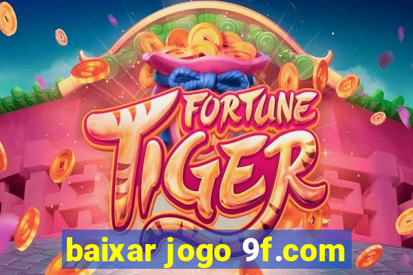 baixar jogo 9f.com