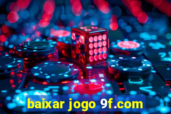 baixar jogo 9f.com