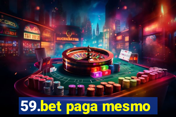 59.bet paga mesmo