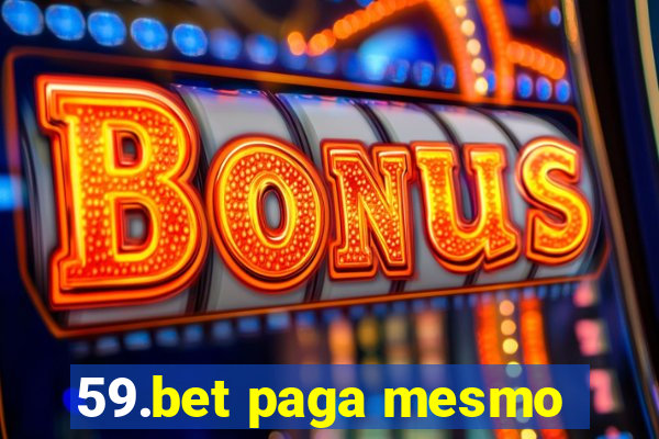 59.bet paga mesmo