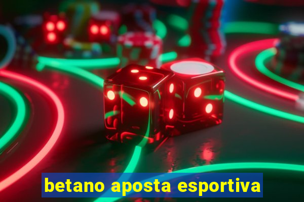 betano aposta esportiva