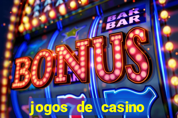 jogos de casino caca niqueis