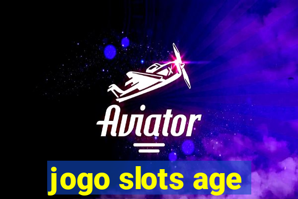 jogo slots age