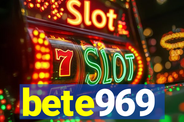 bete969