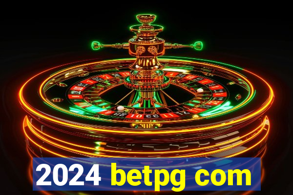 2024 betpg com